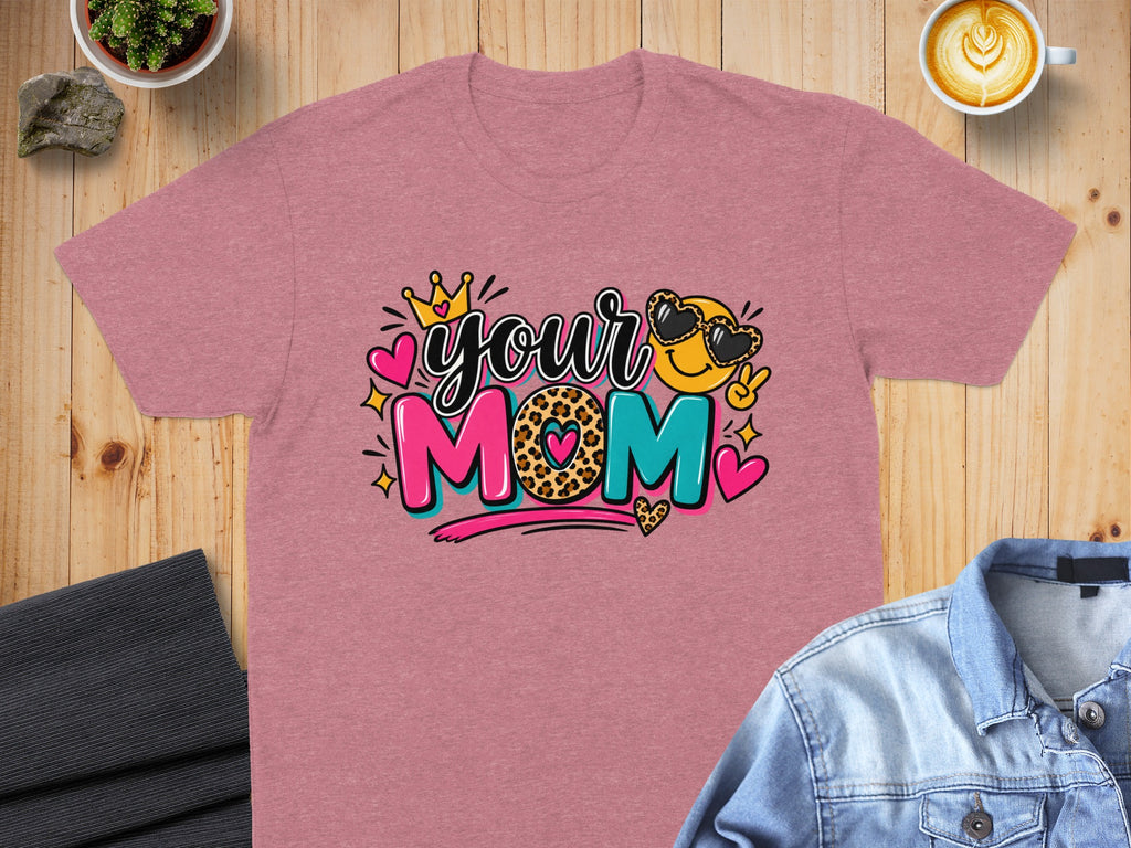 Pink t-shirt with "your MOM" text featuring a smiley face and hearts.