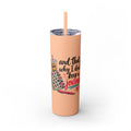 Skinny Tumbler — "And That’s Why I Don’t Keep a Journal" 20oz