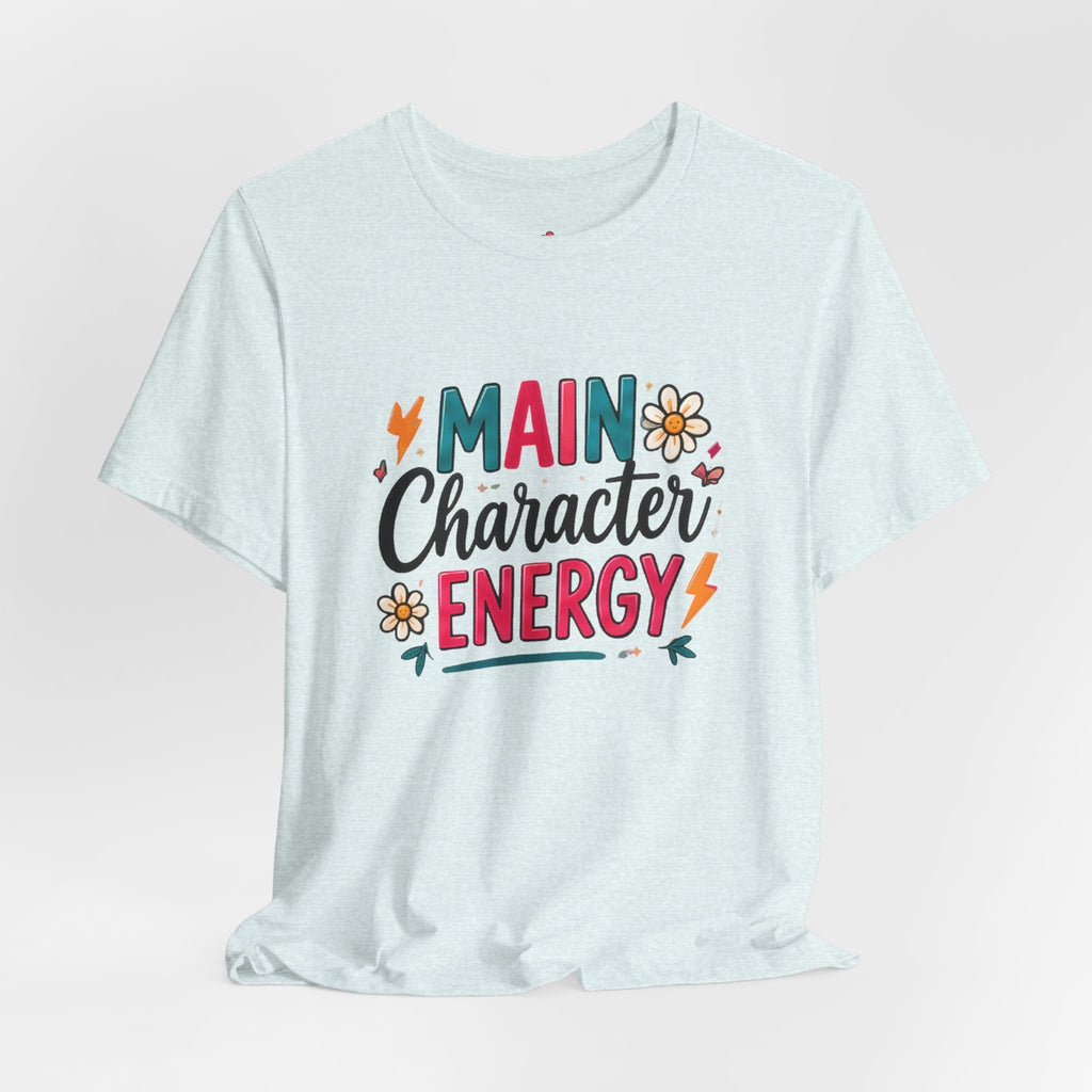 Main Character Energy T-Shirt — Retro Floral Graphic Tee