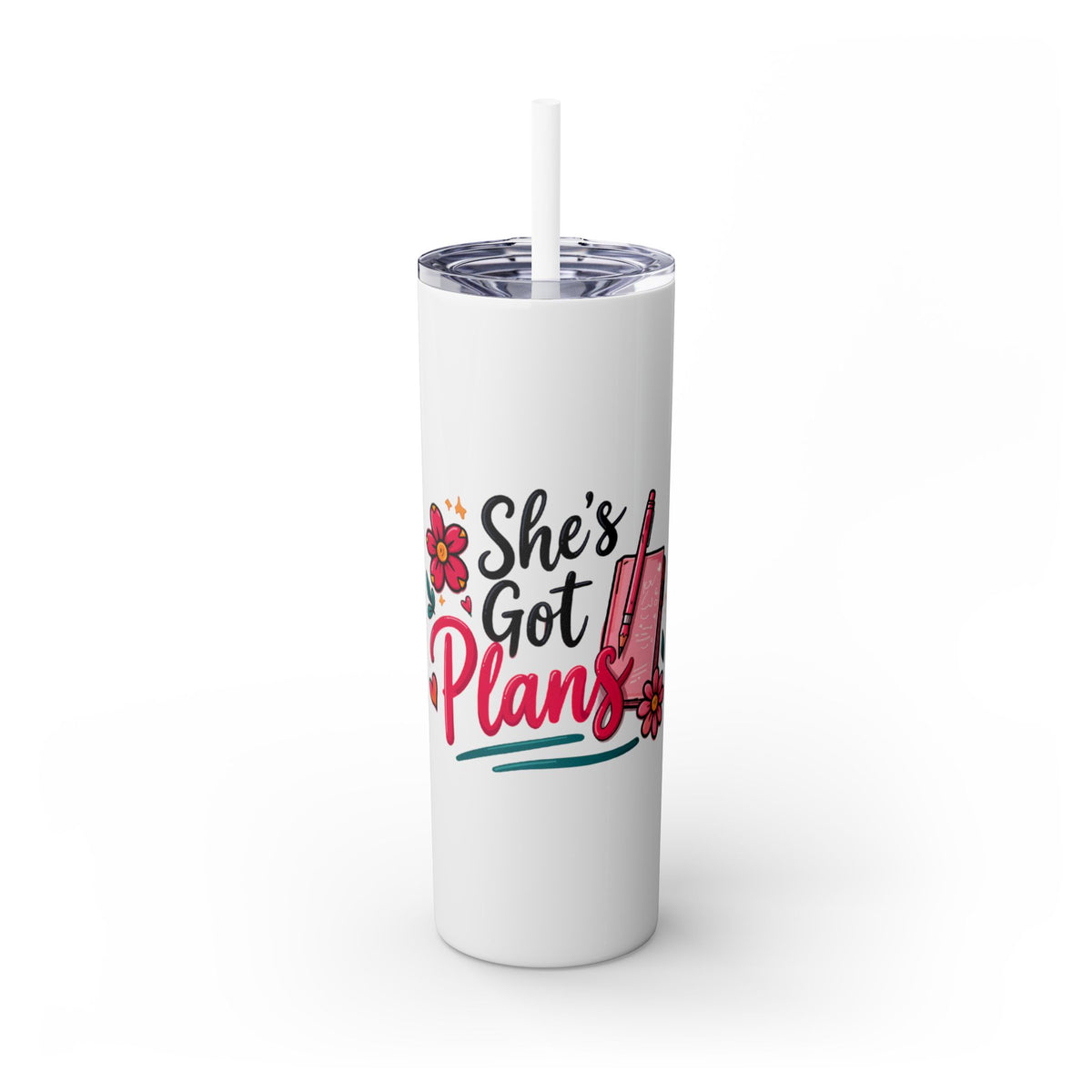 Skinny Tumbler - "She's Got Plans" 20oz