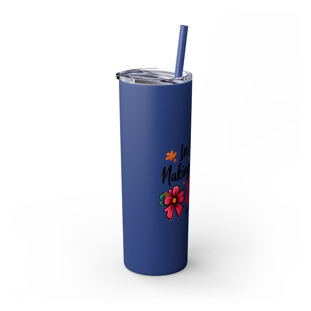 Skinny Tumbler | "In My Era Making It Happen" Floral 20oz Straw Tumbler