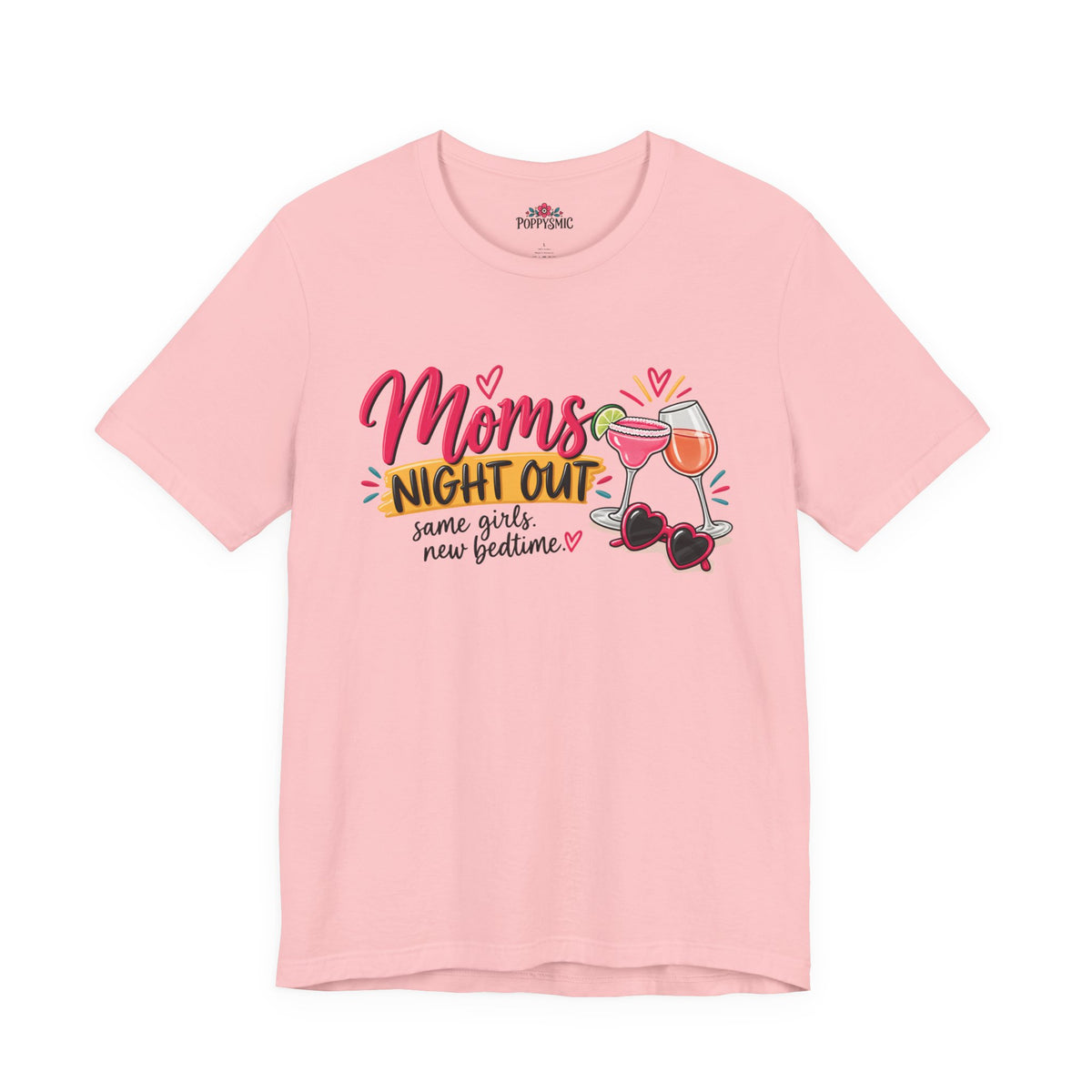 Moms' Night Out T‑Shirt — "Same Girls, New Bedtime" Wine & Sunglasses Tee