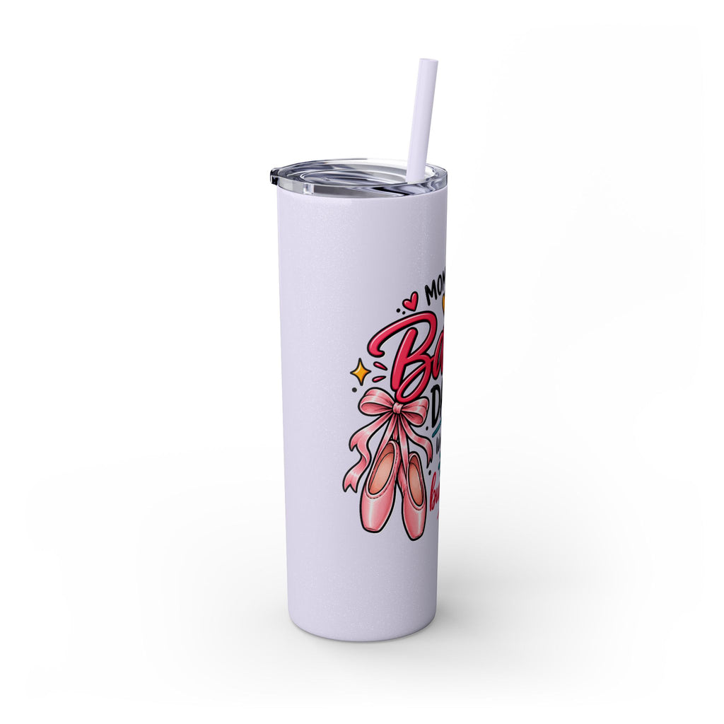 Skinny Tumbler - Mom of a Ballet Dancer, Pink Pointe Shoes Stainless Travel Tumbler (20oz)