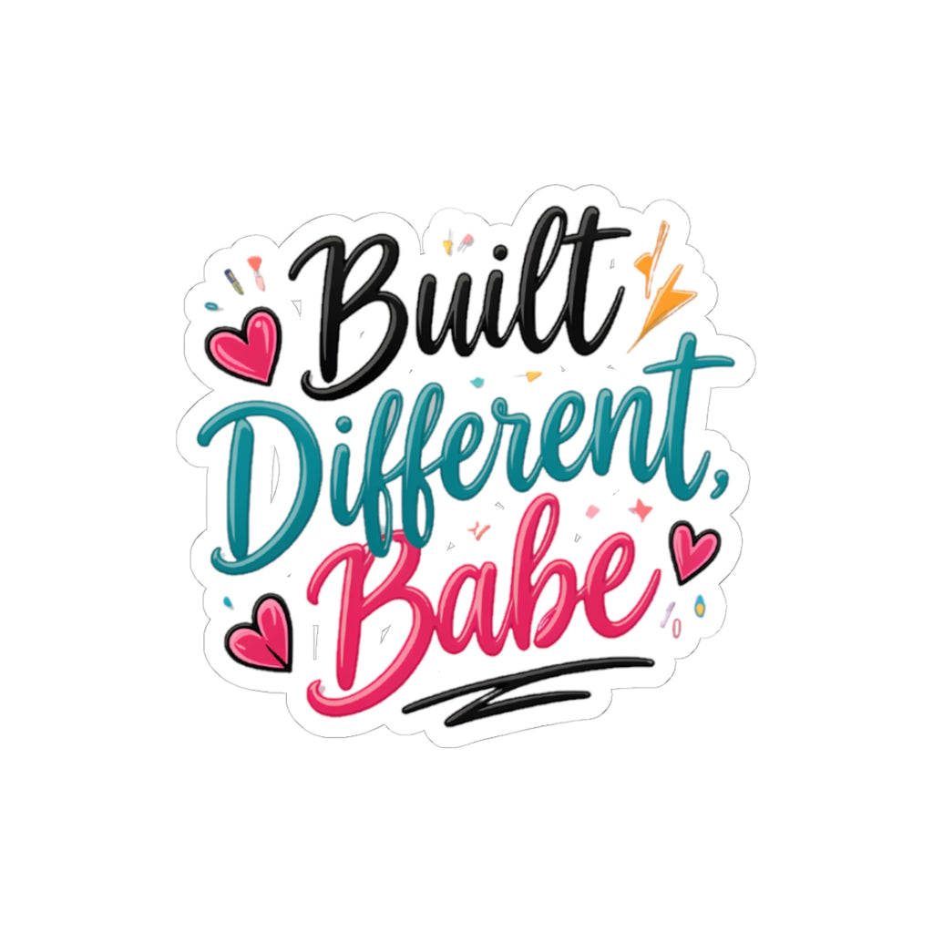 Built Different, Babe Sticker — Colorful Empowerment Kiss-Cut Sticker