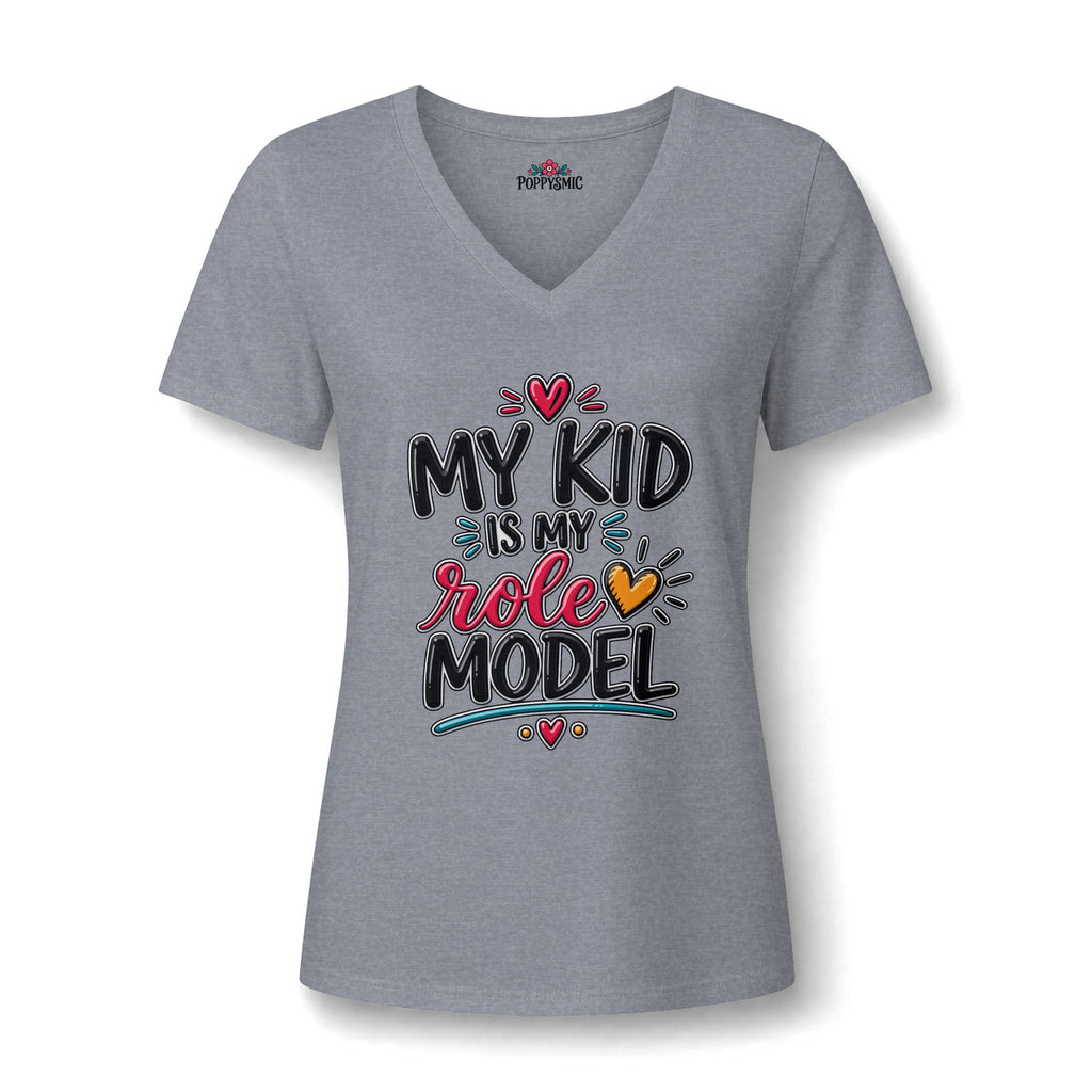 V-Neck Tee — "My Kid Is My Role Model" — Cute Mom Shirt, Gift for Mothers