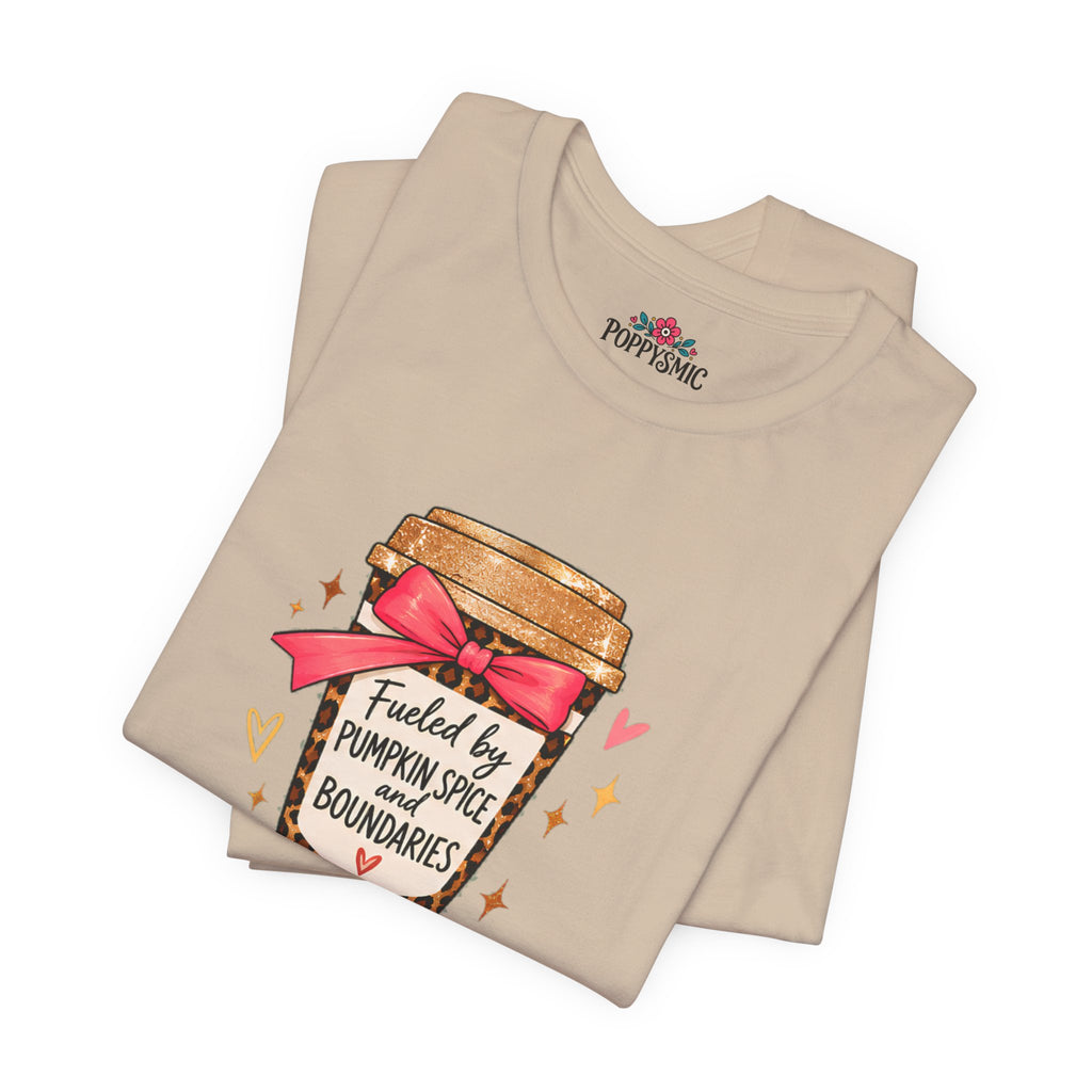 Fueled by Pumpkin Spice and Boundaries Graphic T-Shirt