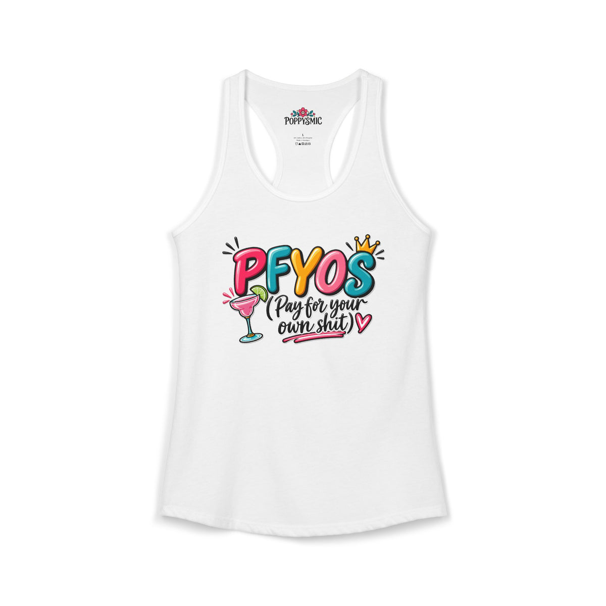 Pay For Your Own Shit Women's Ideal Racerback Tank