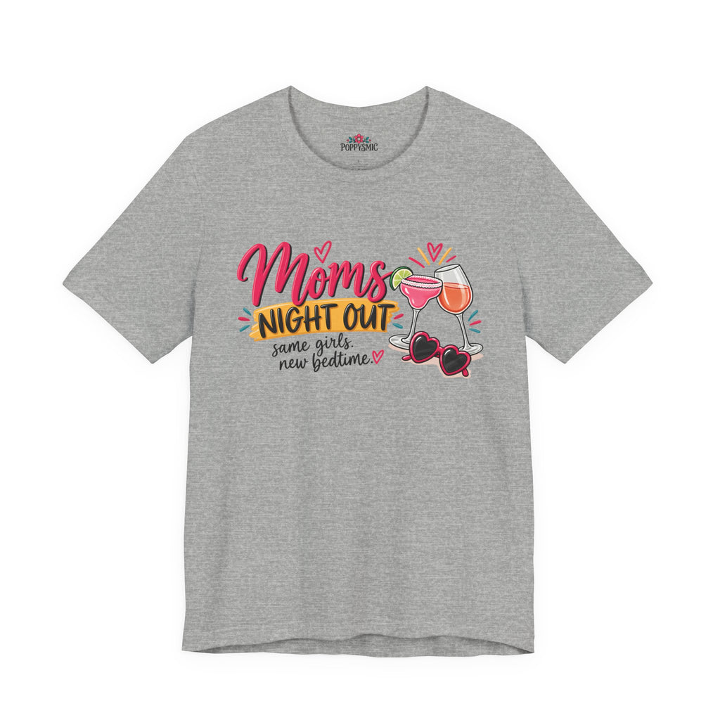 Moms' Night Out T‑Shirt — "Same Girls, New Bedtime" Wine & Sunglasses Tee