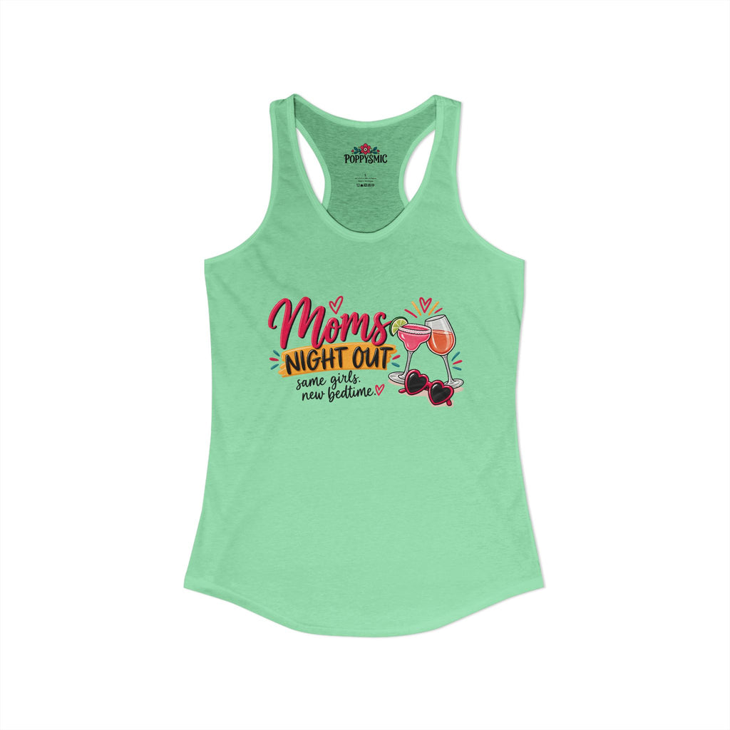 mom's Night Out Women's Ideal Racerback Tank