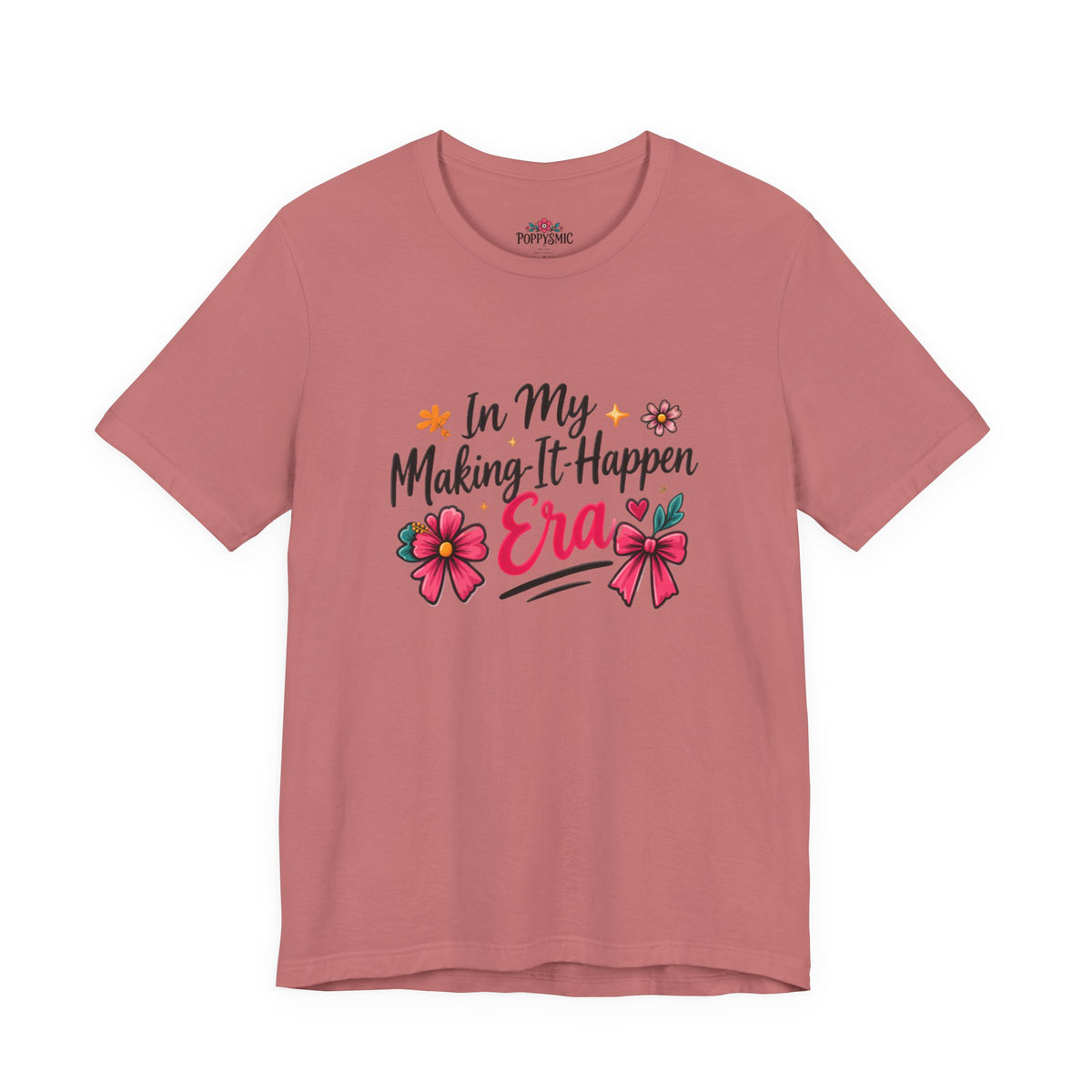 Making-It-Happen Era T-Shirt