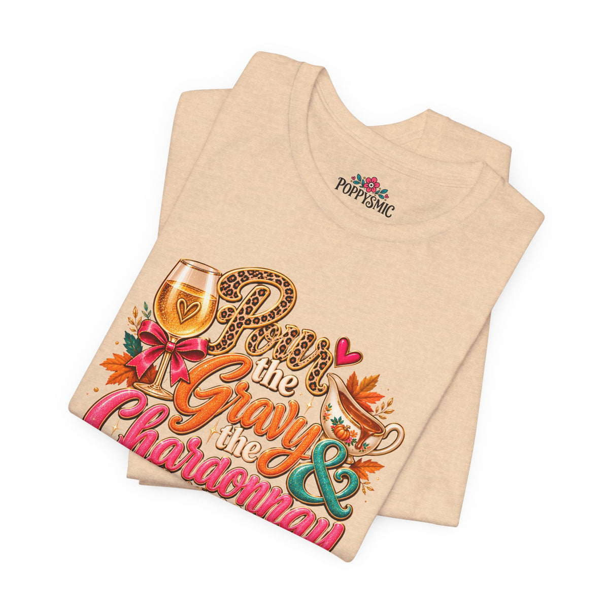 Pumpkin Spice “Gravy & Chardonnay” Thanksgiving T-Shirt