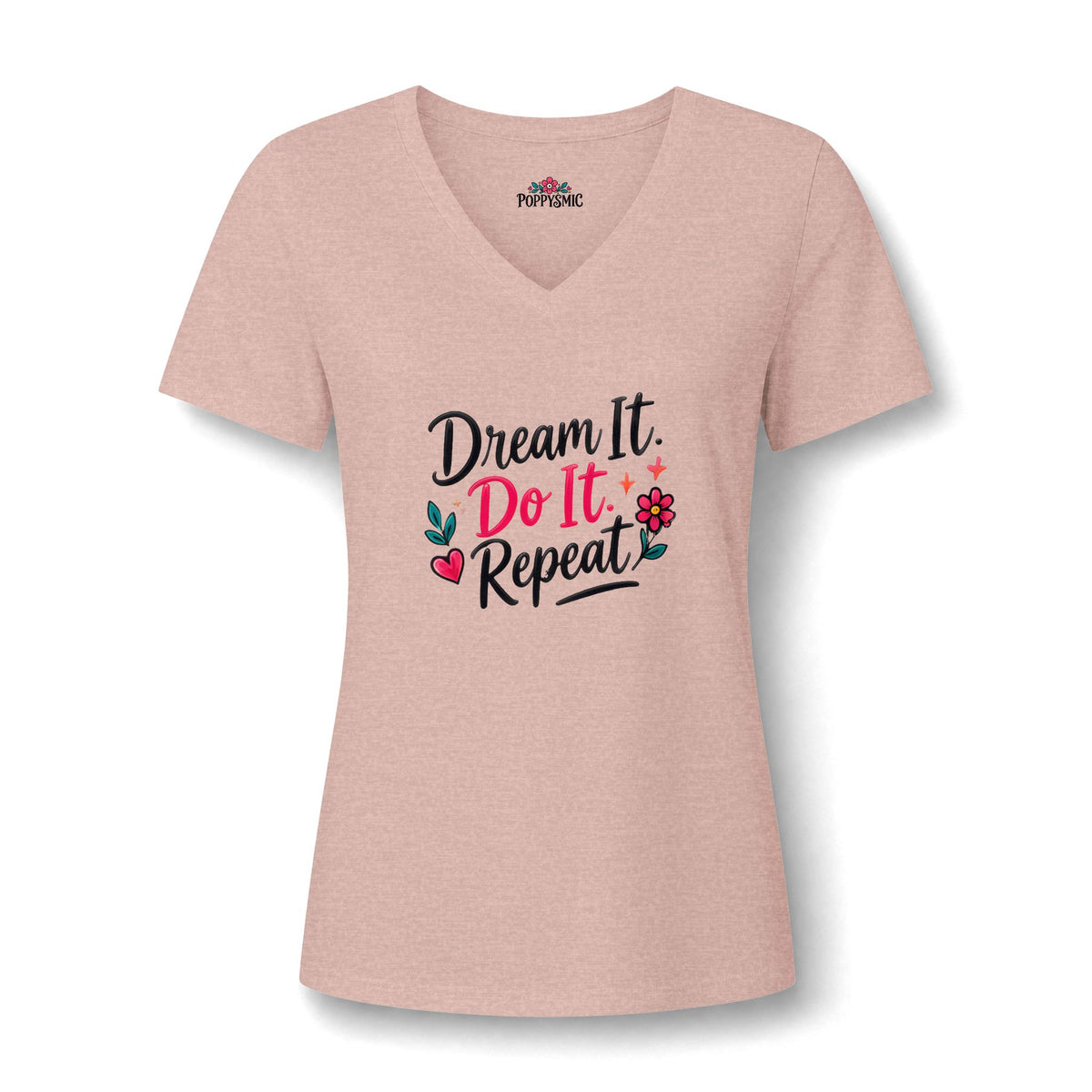 Dream It Do It Repeat V-Neck Tee