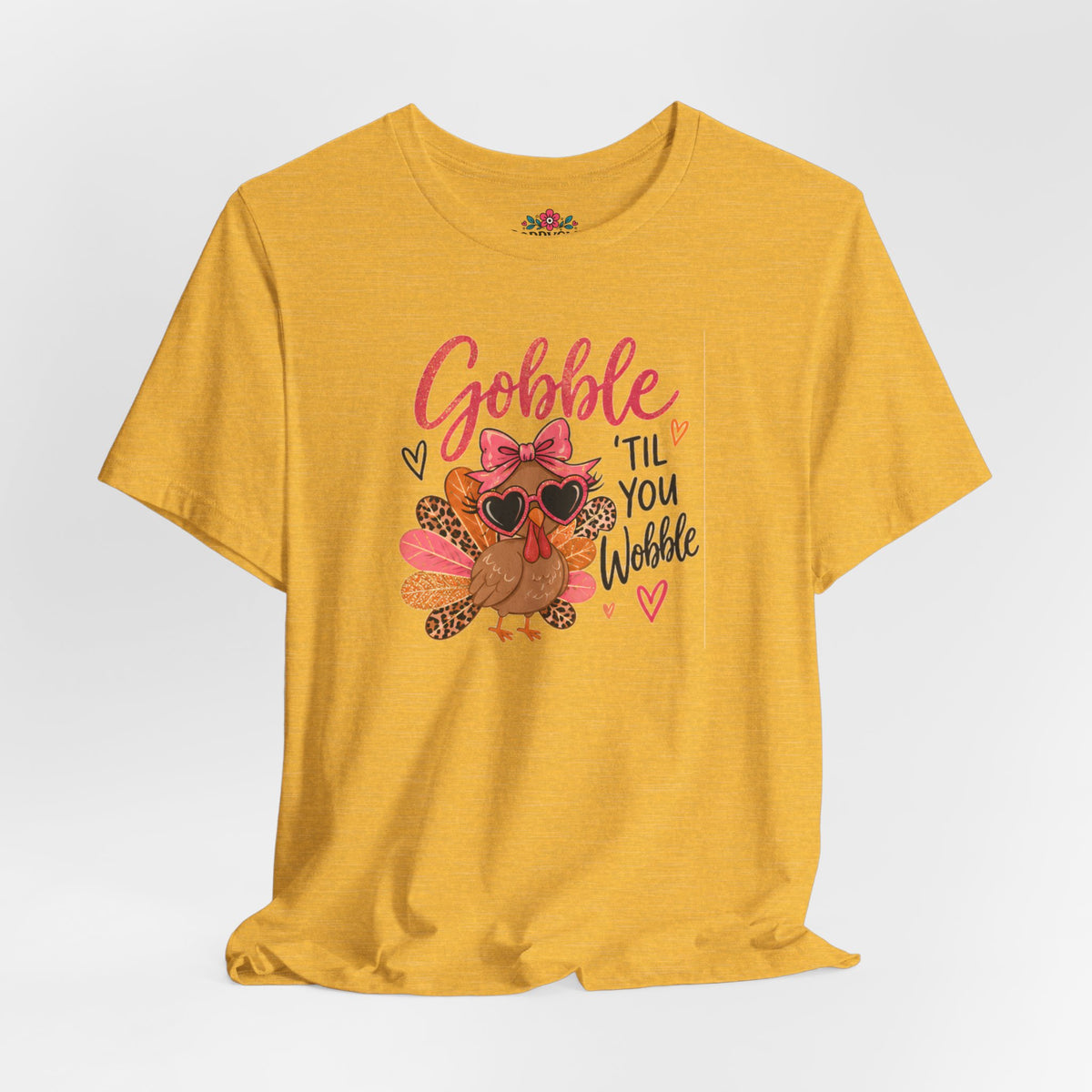 Gobble Til You Wobble Thanksgiving Turkey Tee