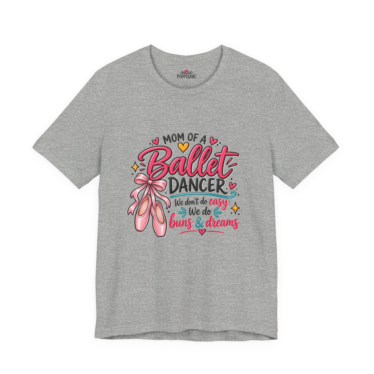 Ballet Dancer Mom T-Shirt — “Mom of a Ballet Dancer” Pink Ballet Shoes Tee