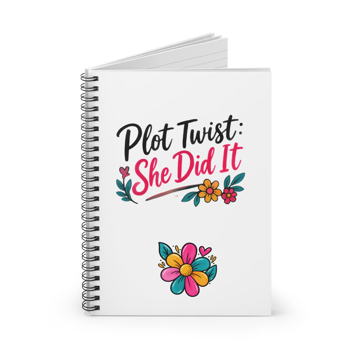 Spiral Notebook — "Plot Twist: She Did It" Floral Ruled Journal