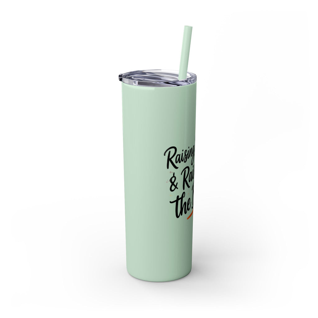 Skinny Tumbler — “Raising Babies & Raising the Bar”