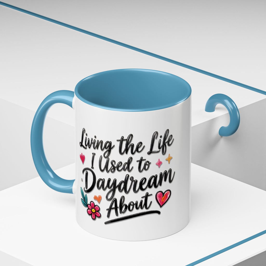 Inspirational Coffee Mug - "Live Life To Dream About" Accent Ceramic Mug (11/15oz)