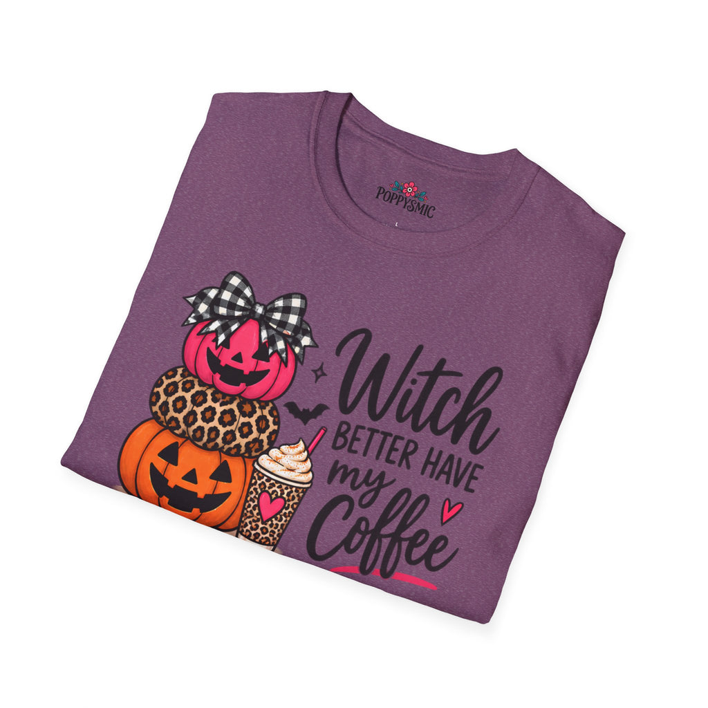 Witch Better Have My Coffee Halloween T-Shirt