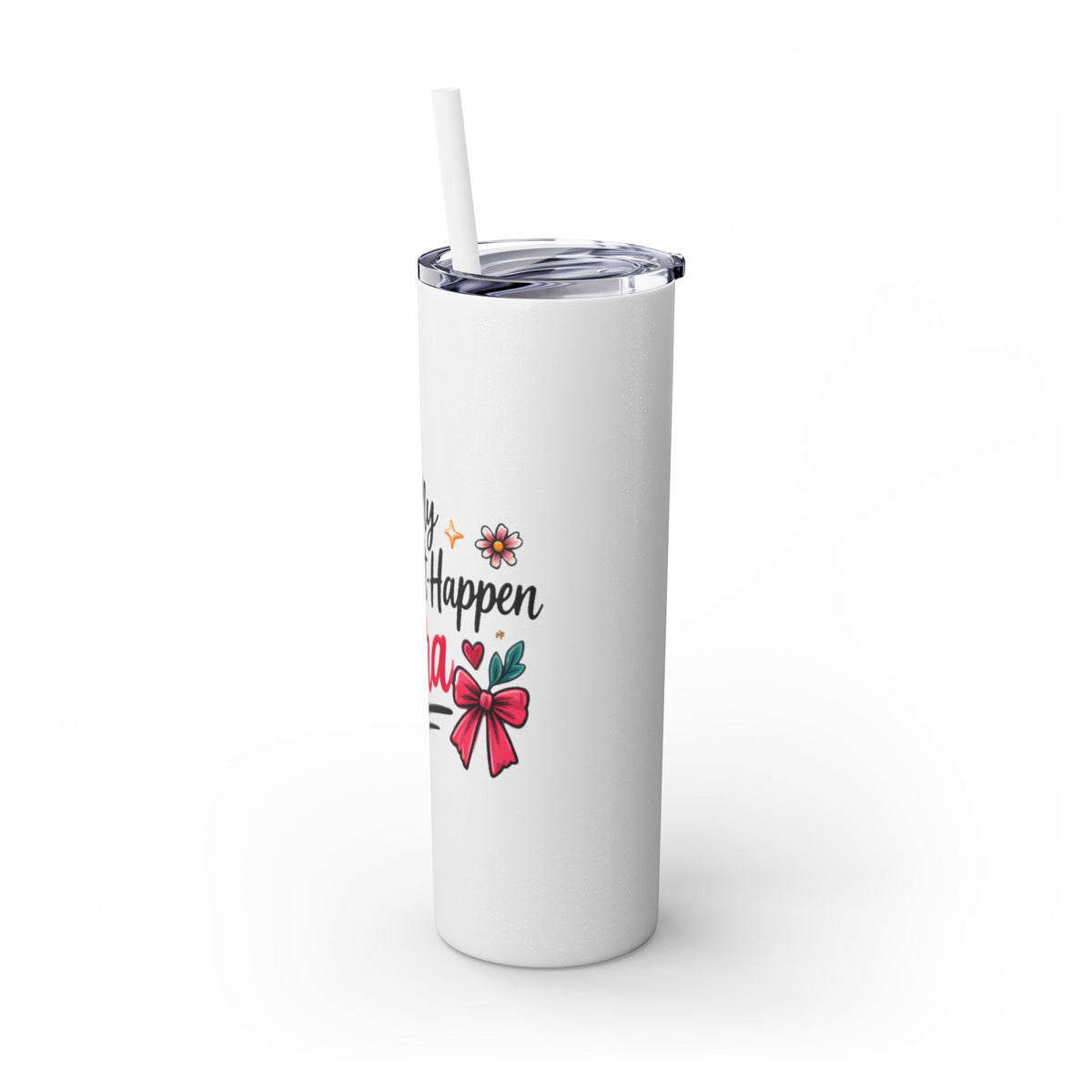 Skinny Tumbler | "In My Era Making It Happen" Floral 20oz Straw Tumbler