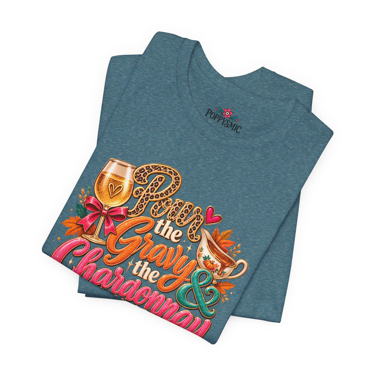 Pumpkin Spice “Gravy & Chardonnay” Thanksgiving T-Shirt