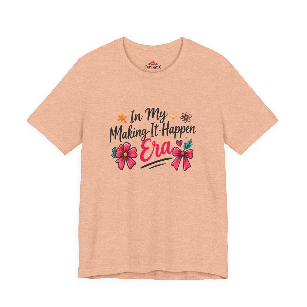 Making-It-Happen Era T-Shirt
