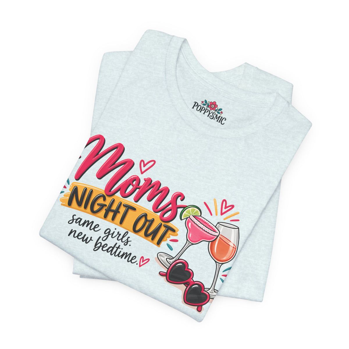 Moms' Night Out T‑Shirt — "Same Girls, New Bedtime" Wine & Sunglasses Tee