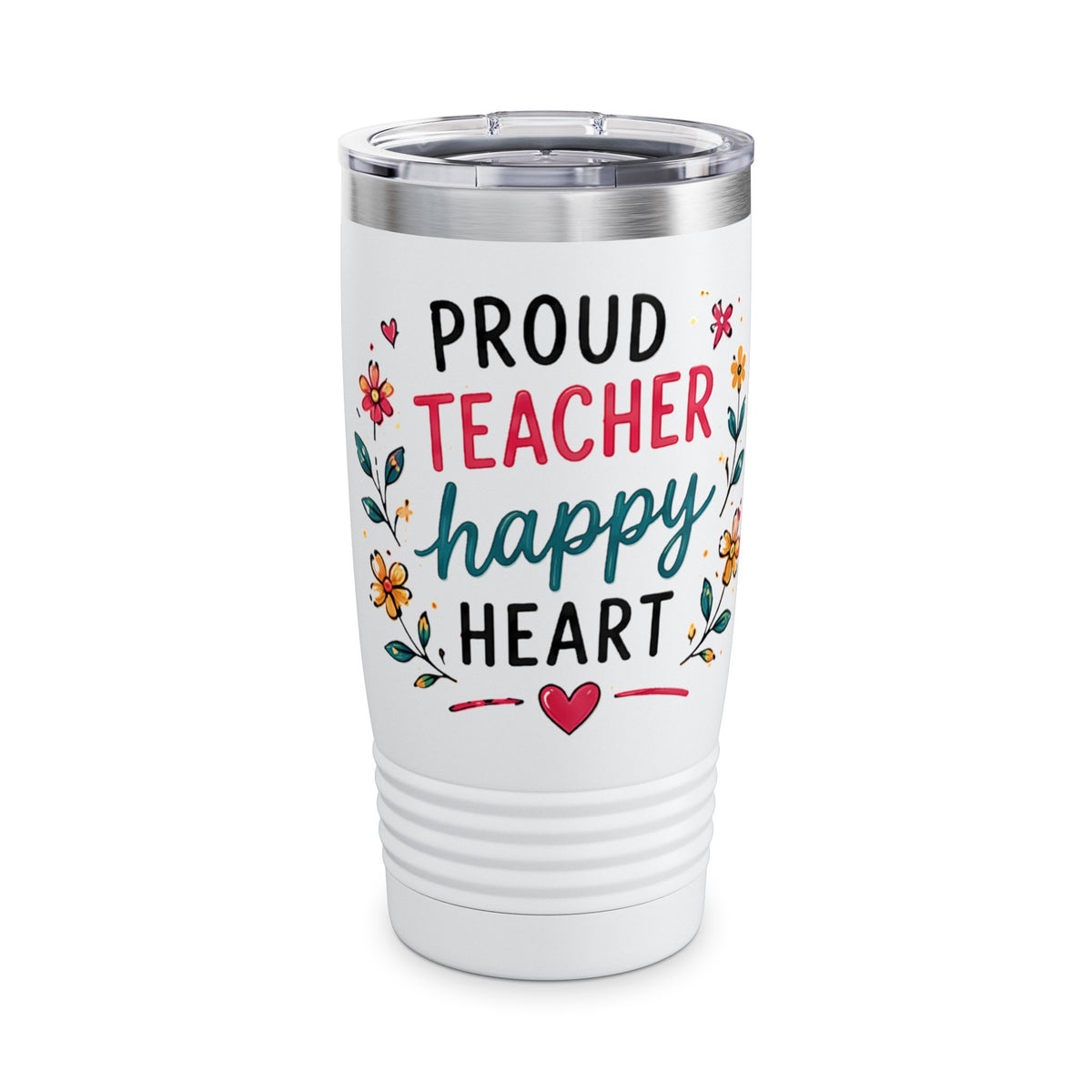 Proud Teacher Happy Heart 20oz Tumbler — Floral Teacher Appreciation Travel Mug