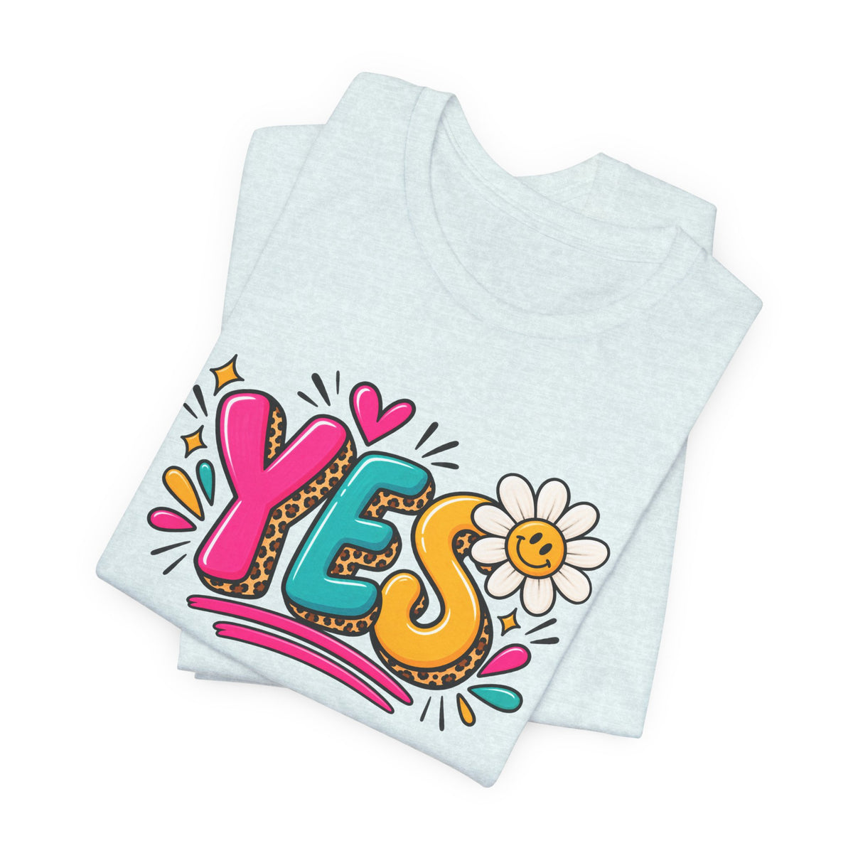 YES Floral Graphic Tee — Colorful Positive Vibes T-Shirt