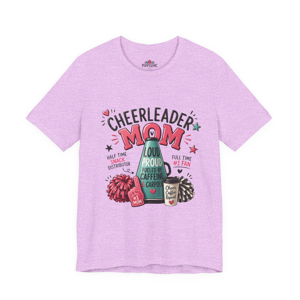 Cheerleader Mom T-Shirt — Loud, Proud & Caffeinated Graphic Tee