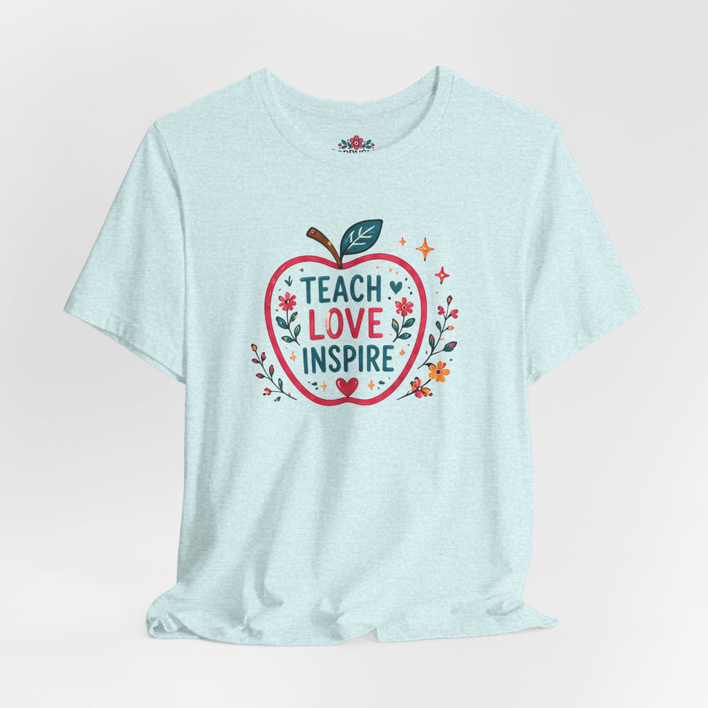 Teach Love Inspire Apple T-Shirt — Gift for Teachers, Back to School Tee