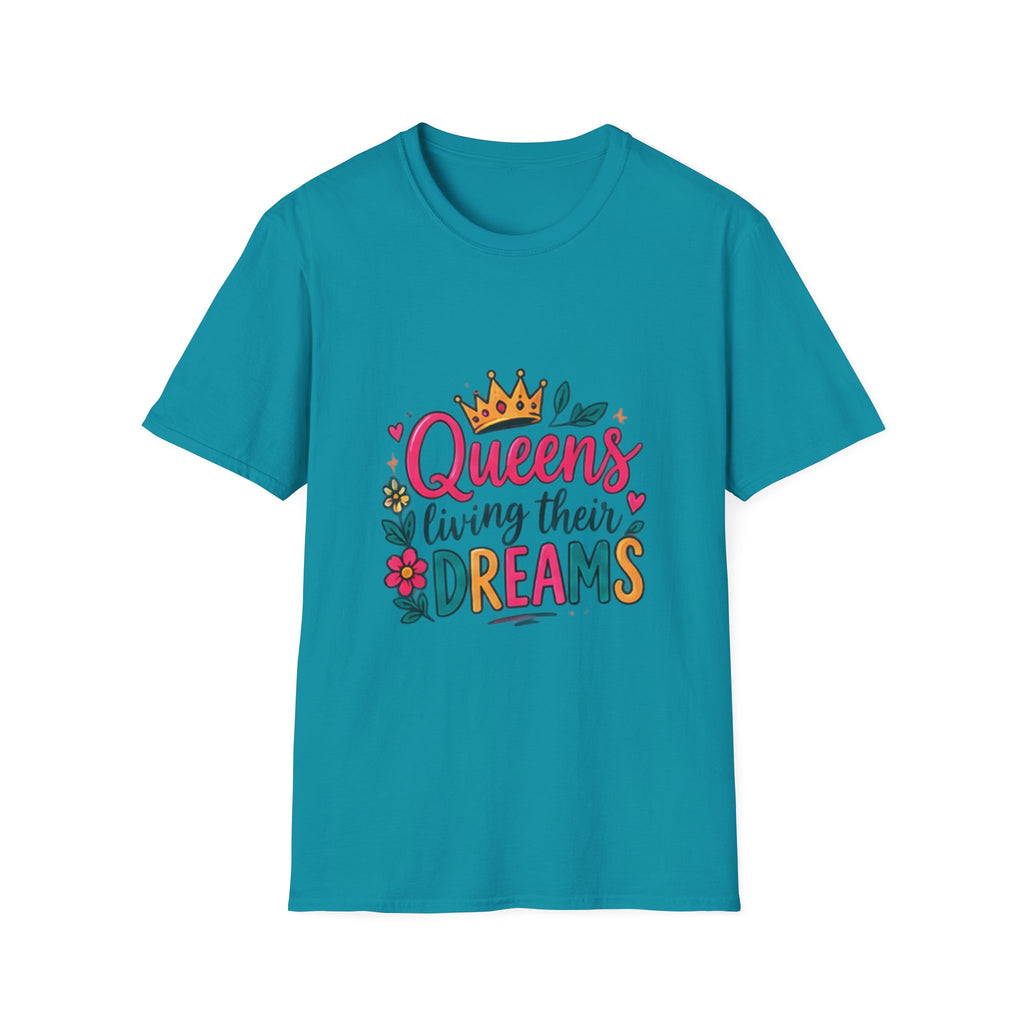 T-Shirt — "Queens Living Their Dreams" Crown Graphic Inspirational Tee