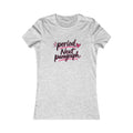 Women's Tee — "Period. Next Paragraph." Graphic T‑Shirt
