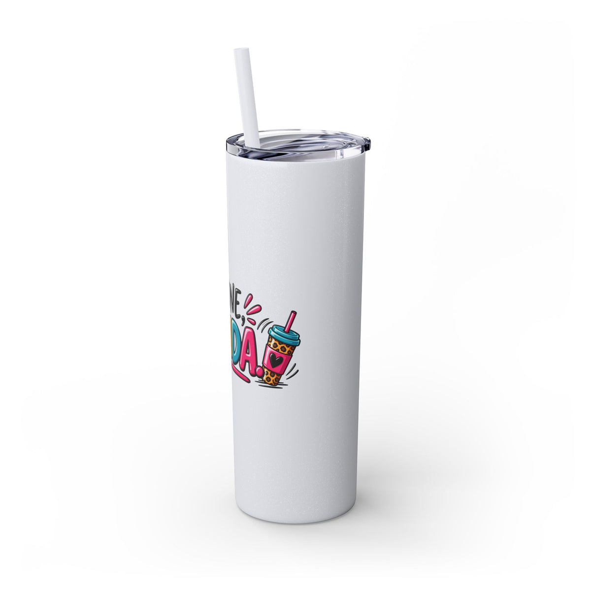 Skinny Tumbler (20oz) - "I'm Done, Yolanda!" Colorful Funny Straw Cup