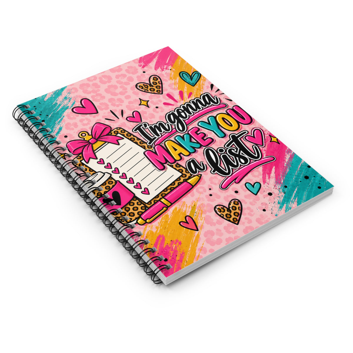 Spiral Notebook — "I'm Gonna Make You a List" Colorful To-Do Journal