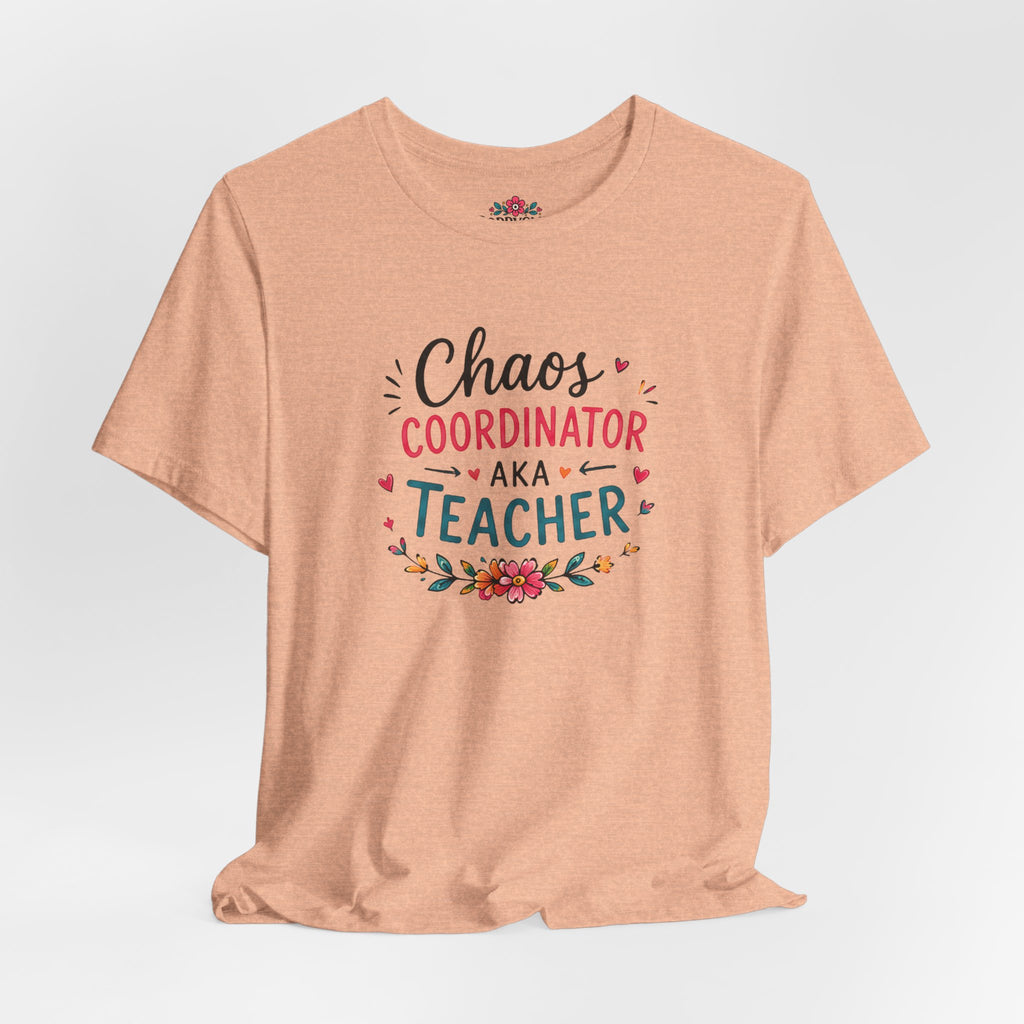 Teacher T-Shirt - "Chaos Coordinator AKA Teacher" Floral Graphic Tee