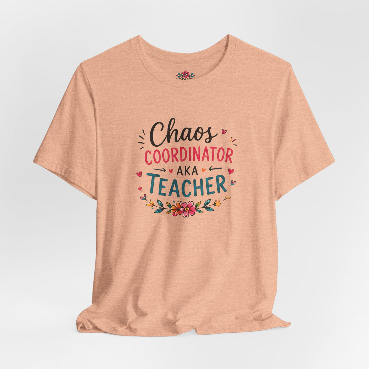 Teacher T-Shirt - "Chaos Coordinator AKA Teacher" Floral Graphic Tee