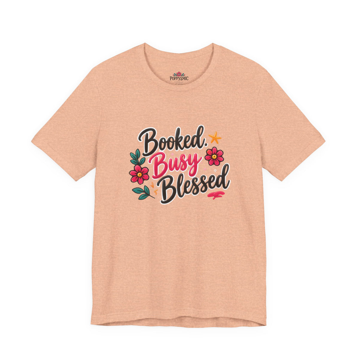 Booked Busy Blessed T‑Shirt — Floral Inspirational Graphic Tee