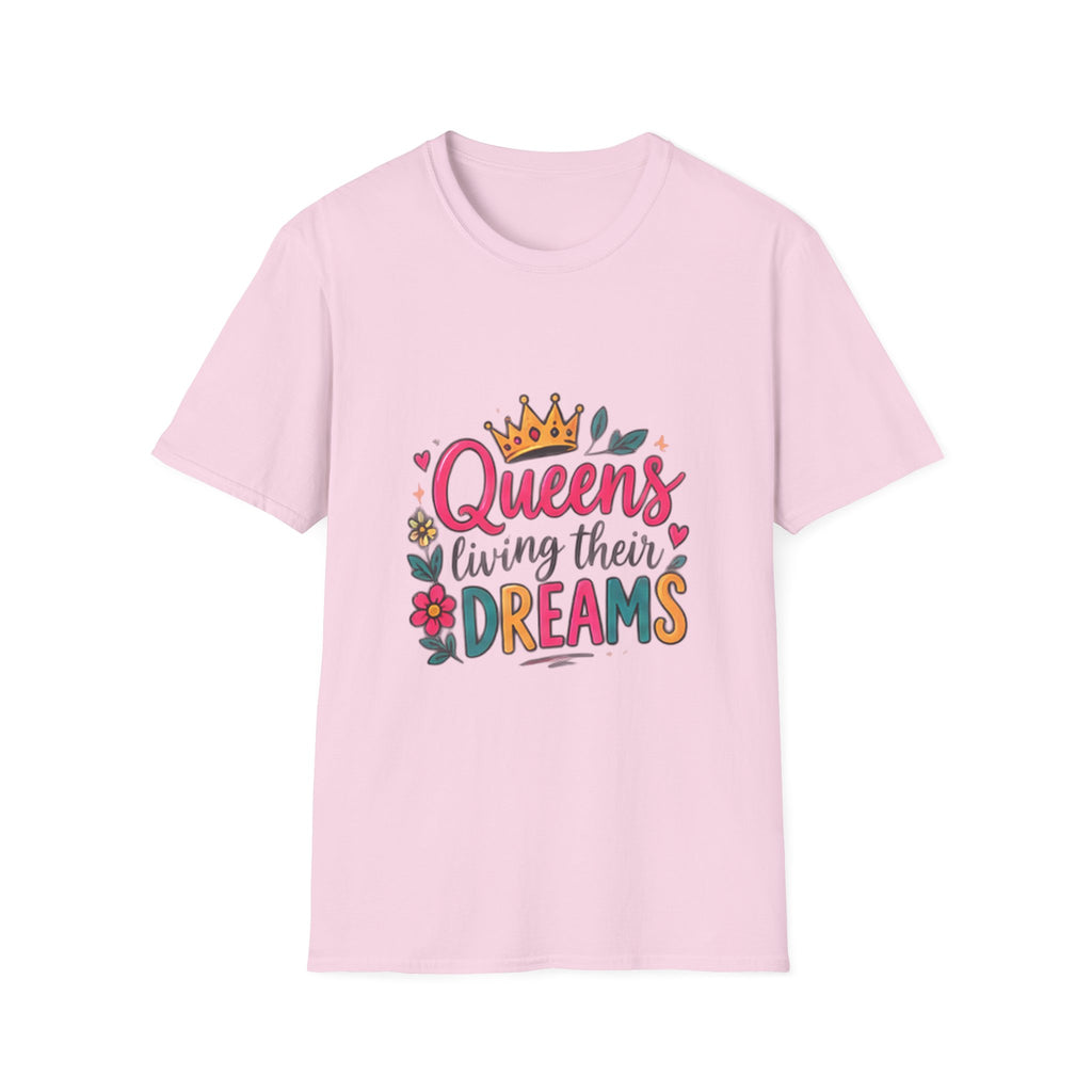 T-Shirt — "Queens Living Their Dreams" Crown Graphic Inspirational Tee