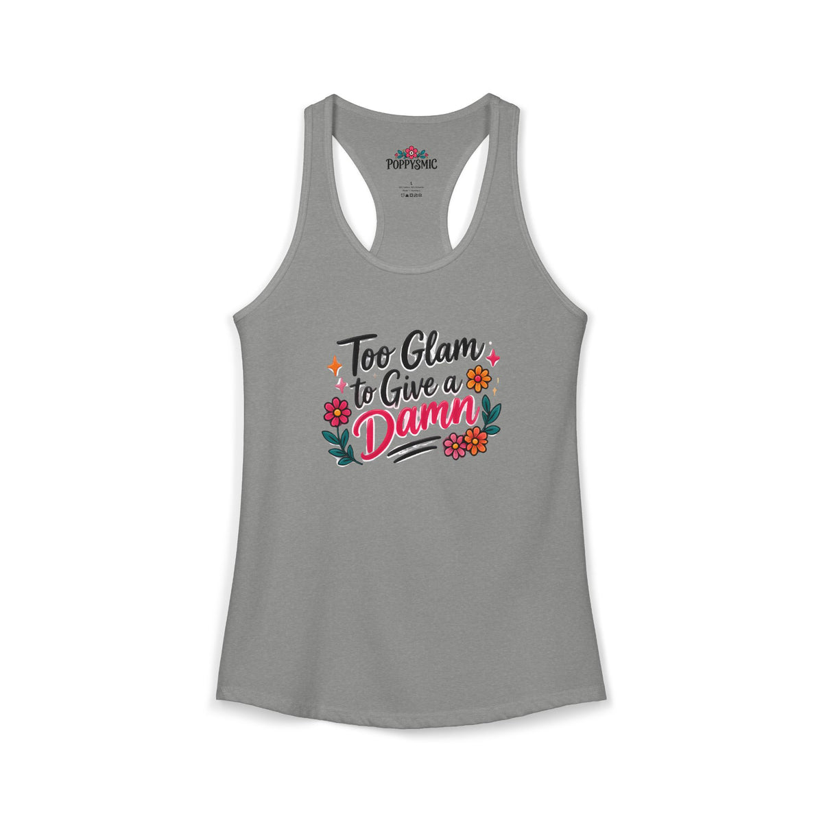 Too Glam to Give a Damn Women's Ideal Racerback Tank