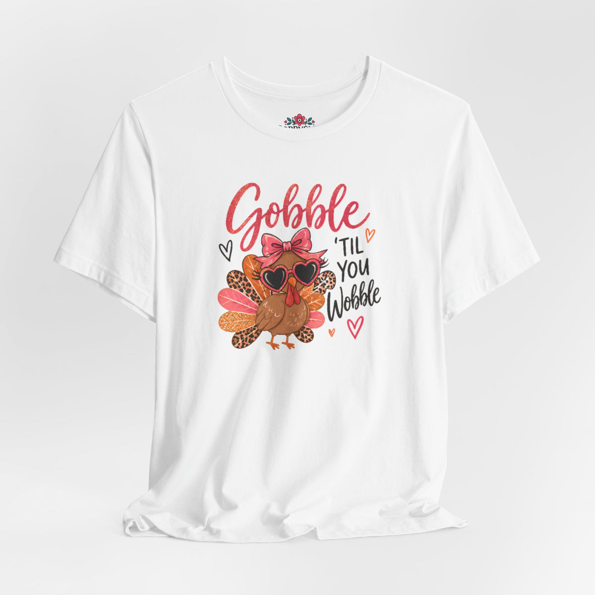 Gobble Til You Wobble Thanksgiving Turkey Tee