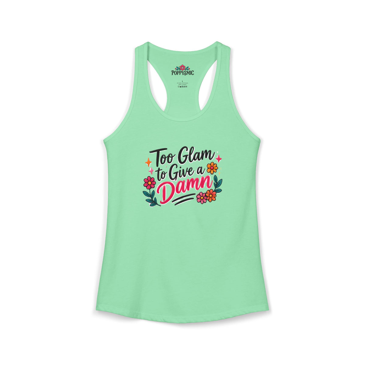 Too Glam to Give a Damn Women's Ideal Racerback Tank