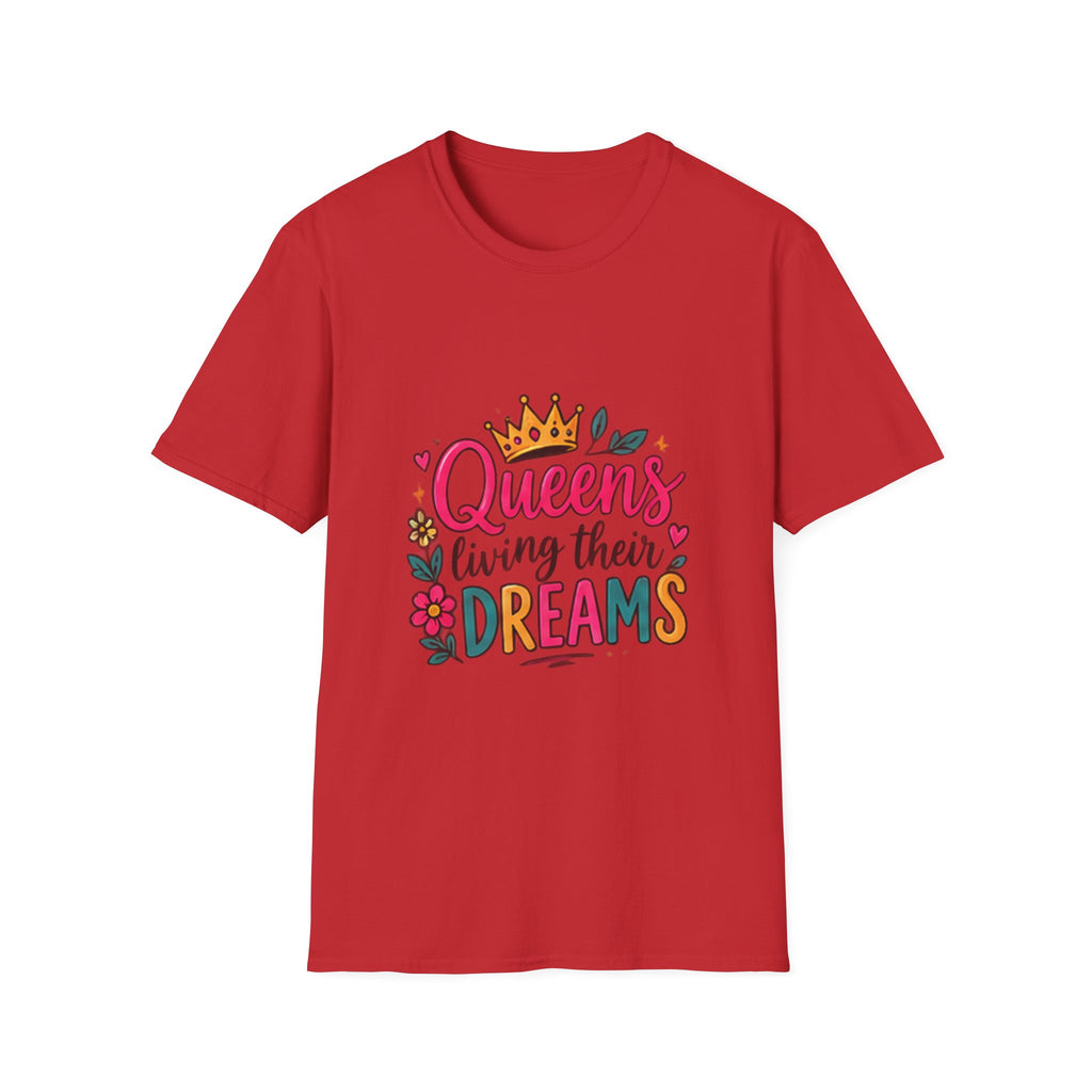T-Shirt — "Queens Living Their Dreams" Crown Graphic Inspirational Tee