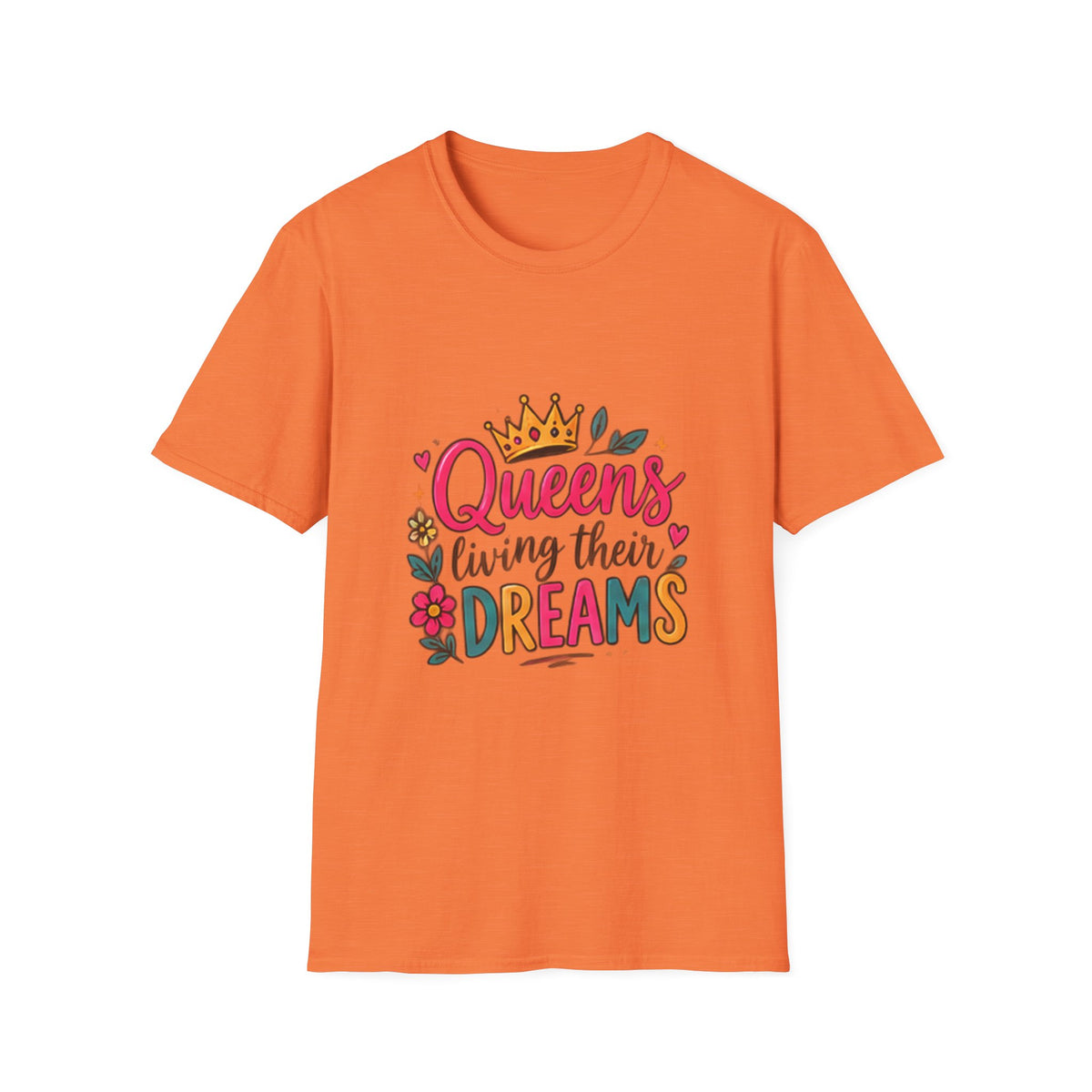 T-Shirt — "Queens Living Their Dreams" Crown Graphic Inspirational Tee