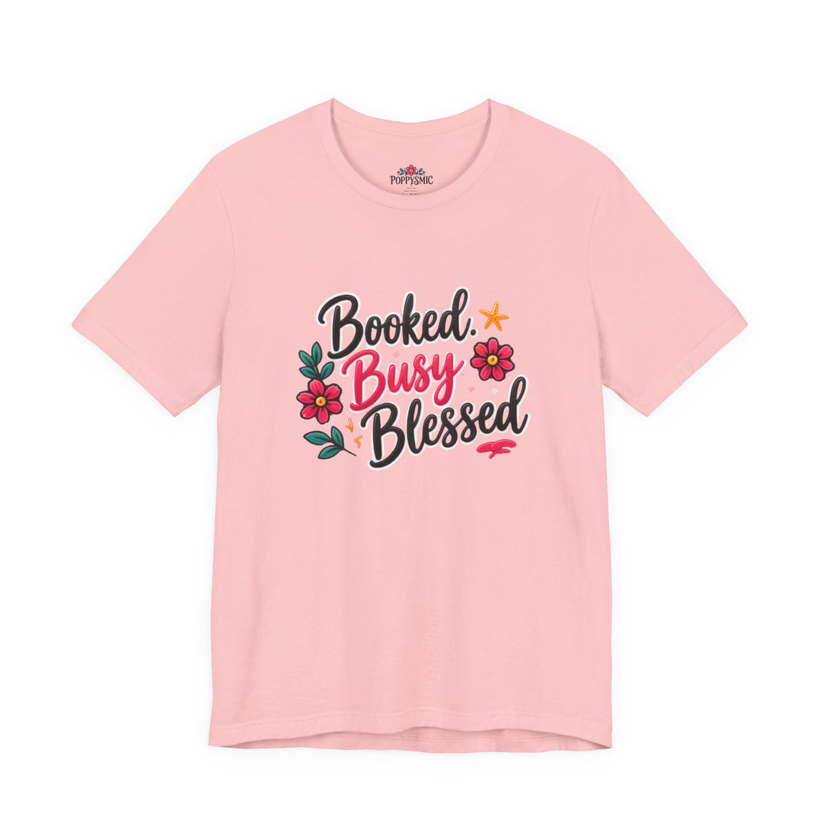 Booked Busy Blessed T‑Shirt — Floral Inspirational Graphic Tee
