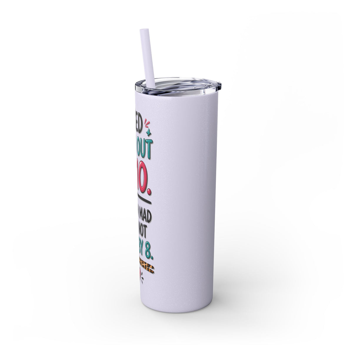 Skinny Tumbler — Funny "I Used to Go Out at 10" Insulated Travel Cup (20oz)