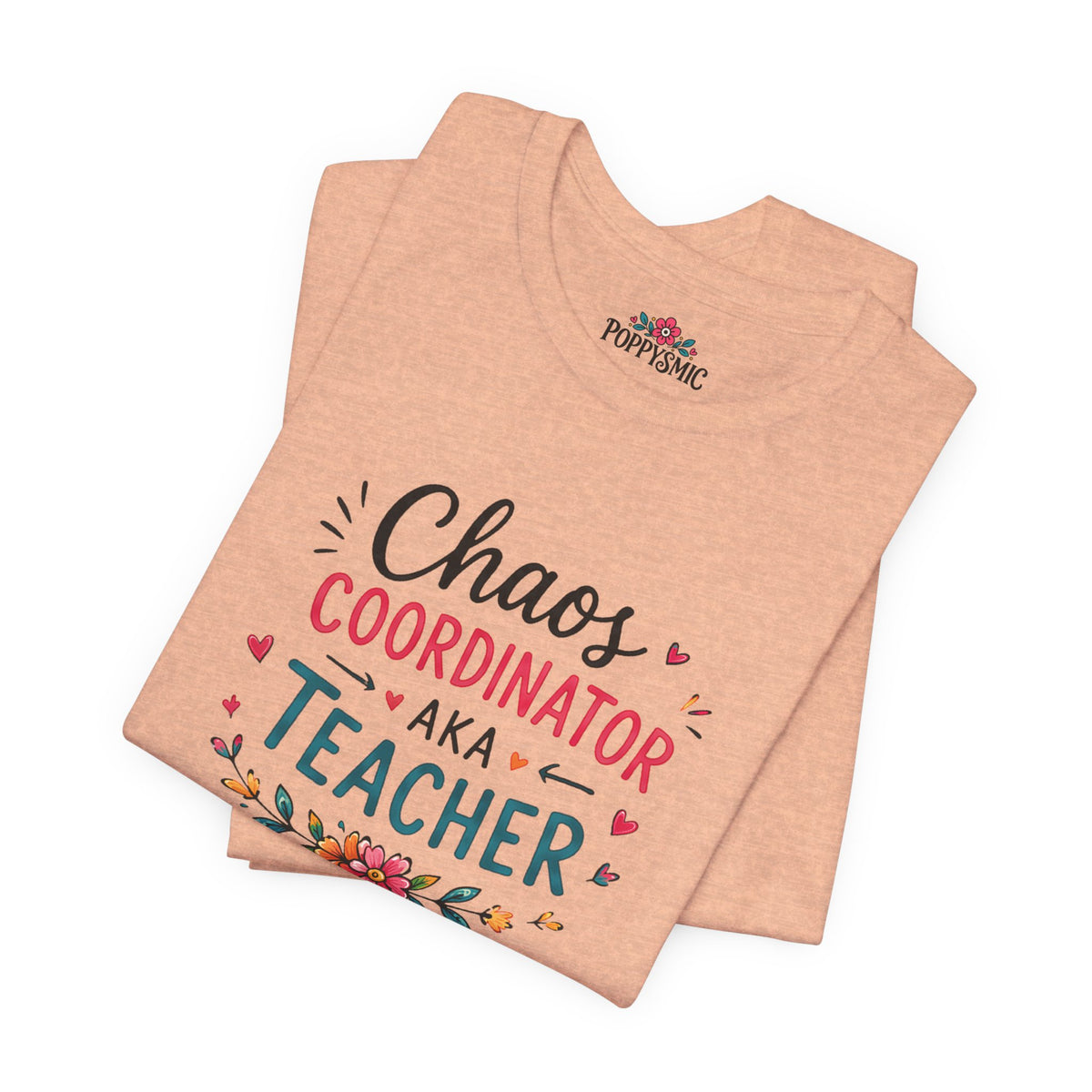 Teacher T-Shirt - "Chaos Coordinator AKA Teacher" Floral Graphic Tee