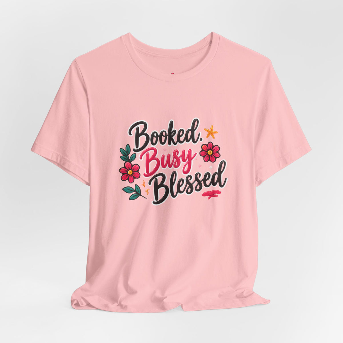 Booked Busy Blessed T‑Shirt — Floral Inspirational Graphic Tee