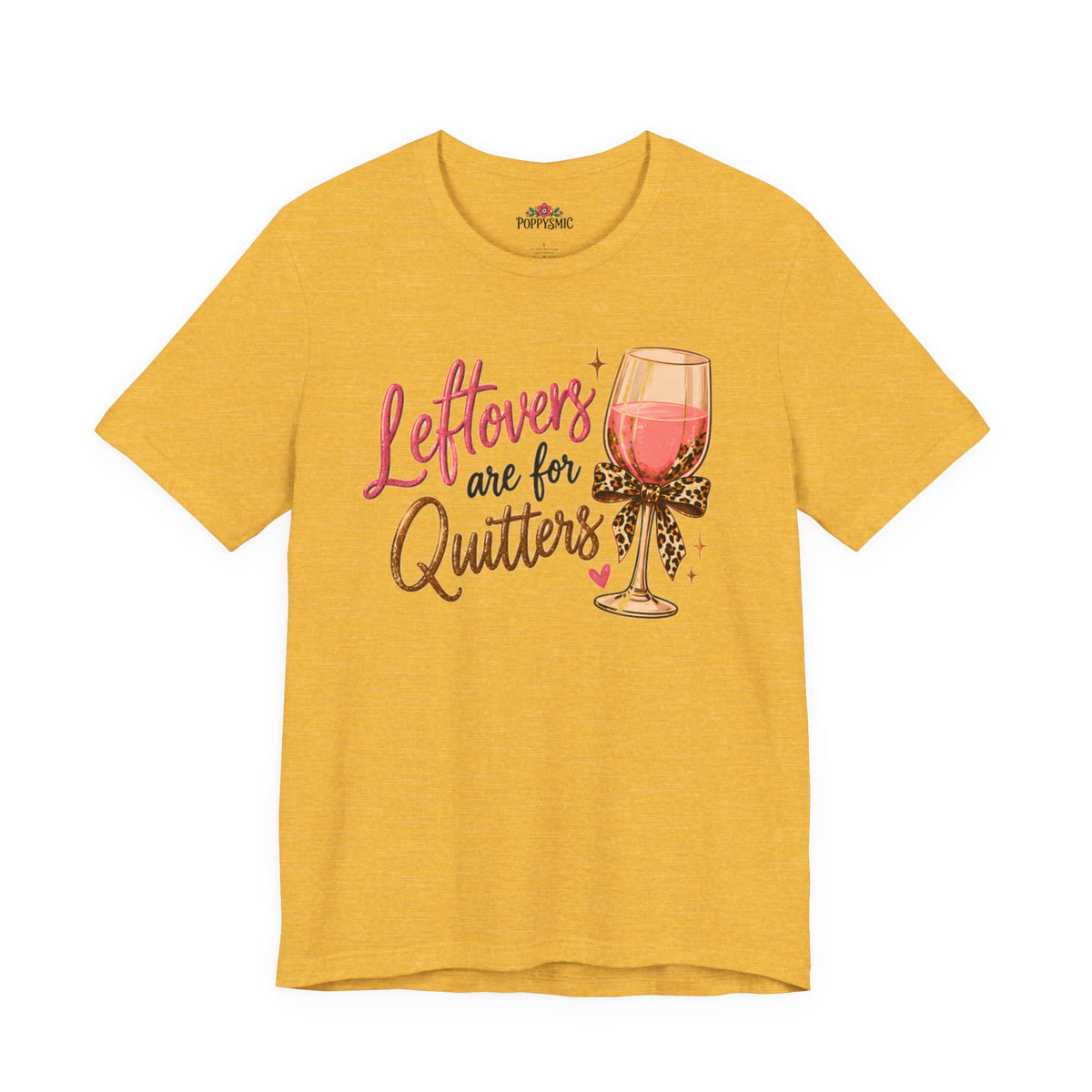 Leftovers Are for Quitters Quilter Wine Lover T-Shirt