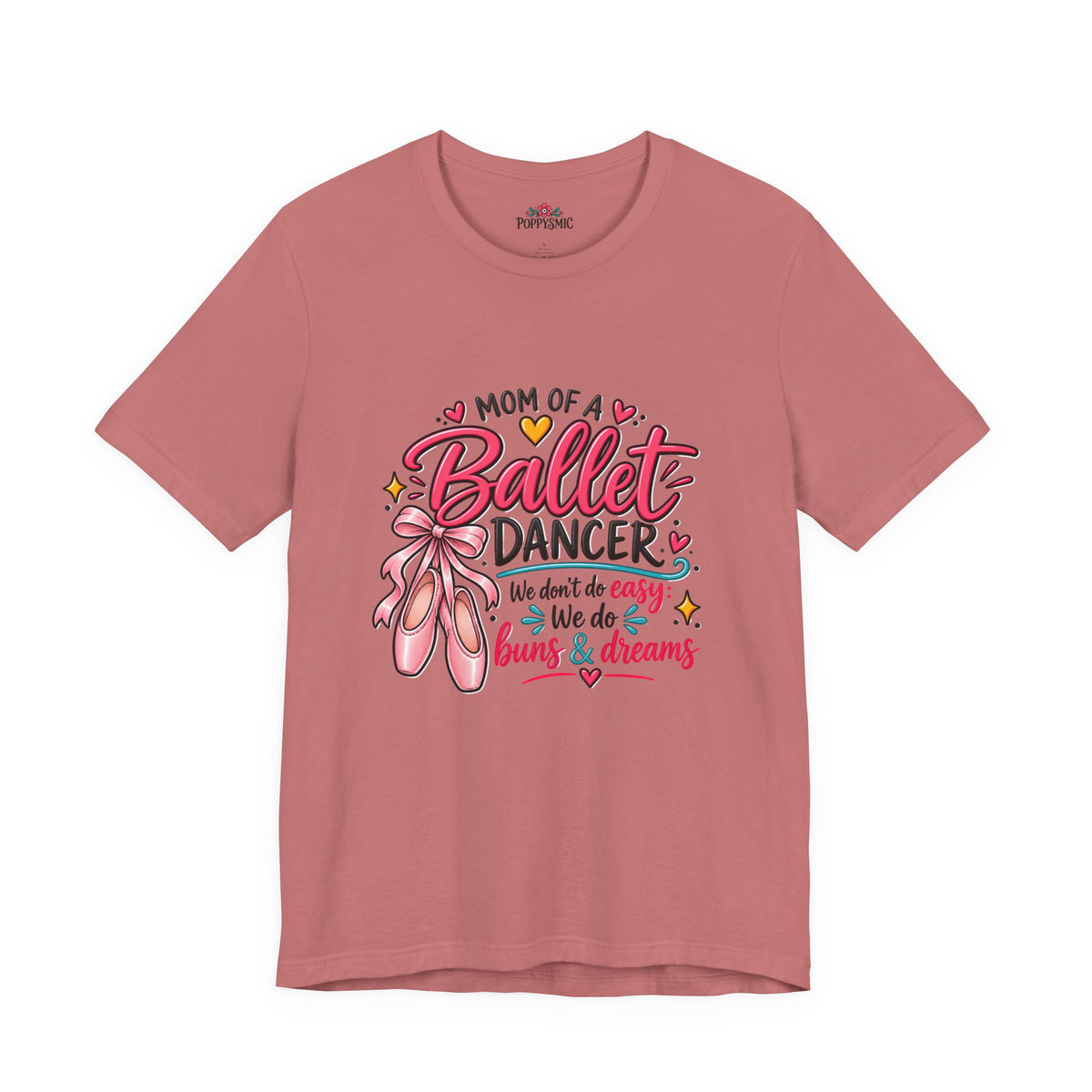 Ballet Dancer Mom T-Shirt — “Mom of a Ballet Dancer” Pink Ballet Shoes Tee