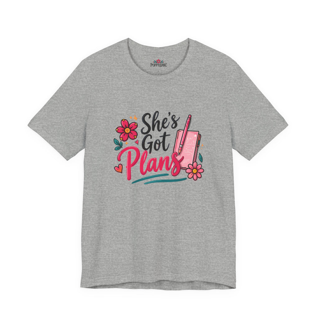 She's Got Plans Tee - Cute Shirt for Women